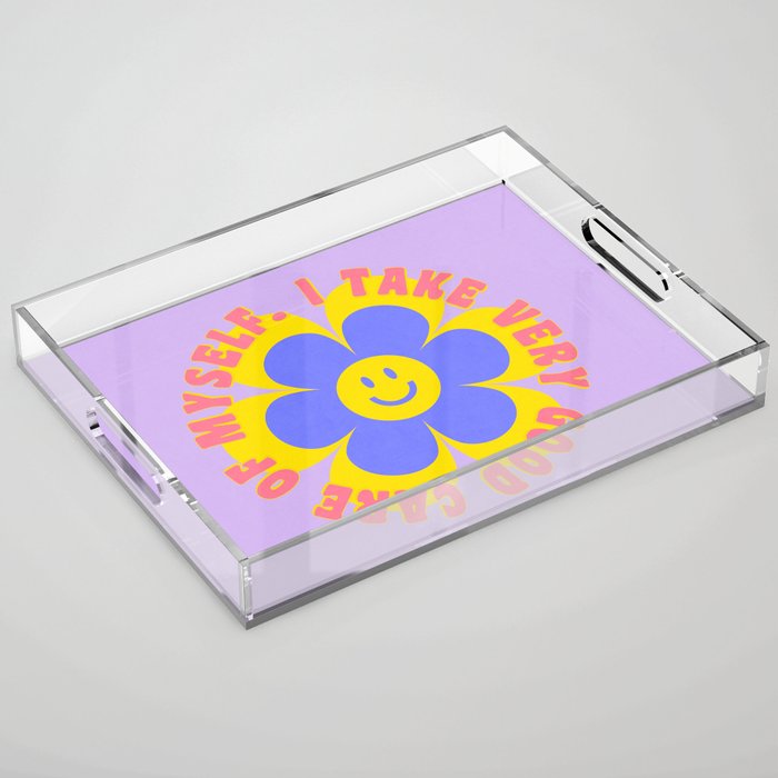 I take very good care of myself - cute self care smiley flower Acrylic Tray
