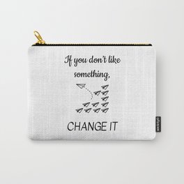 Change It Carry-All Pouch | Change, Black, Blackandwhite, Paperairplanes, Simple, Graphicdesign, White 