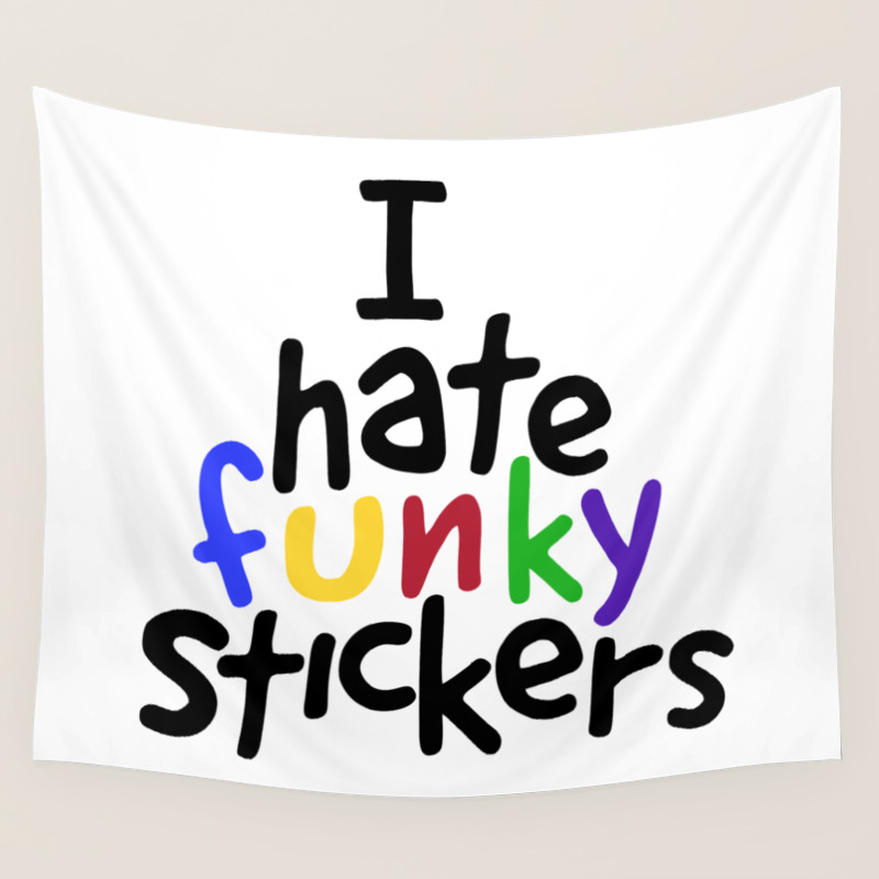 I Hate Funky Stickers Colour Wall Tapestry By Jonathankemp Society6