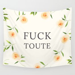 Fuck toute Wall Tapestry