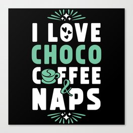 Choco Coffee And Nap Canvas Print