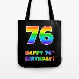 [ Thumbnail: HAPPY 76TH BIRTHDAY - Multicolored Rainbow Spectrum Gradient Tote Bag ]