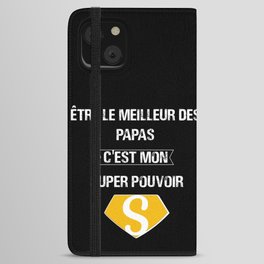 Being The Best Dad iPhone Wallet Case