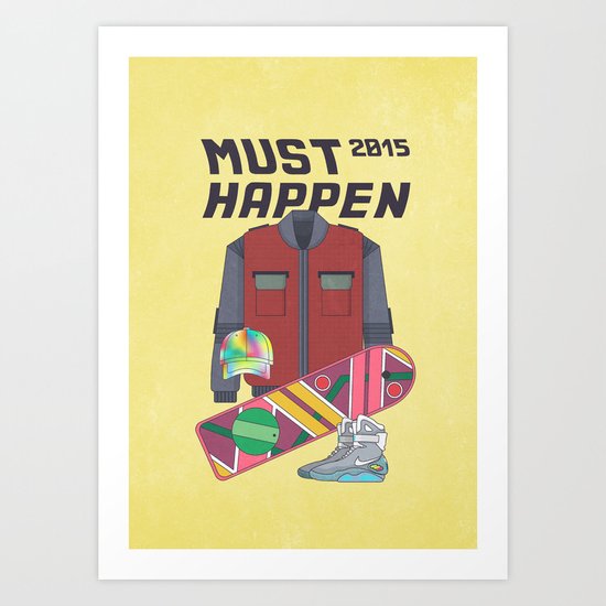 Must Happen 2015 V2 Art Print
