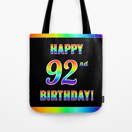 [ Thumbnail: Fun, Colorful, Rainbow Spectrum “HAPPY 92nd BIRTHDAY!” Tote Bag ]