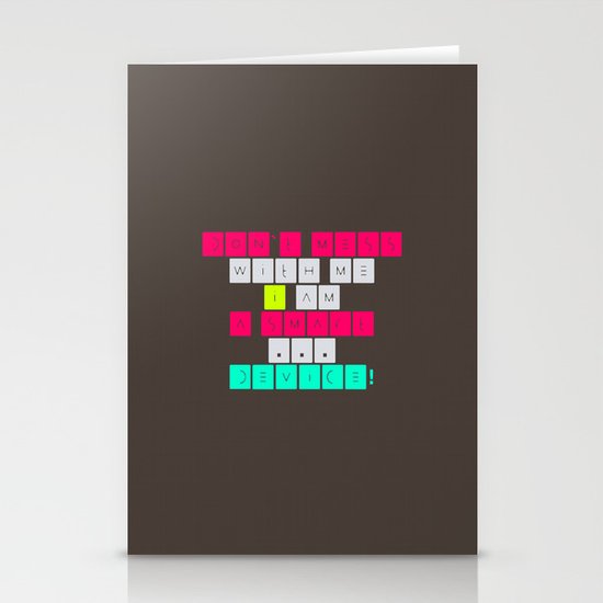 Don't mess with I am a smart device! Stationery Cards
