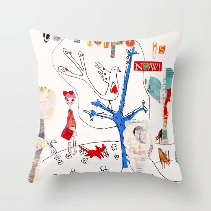 The Time To Be Happy Is Now Throw Pillow
