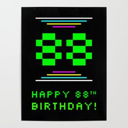 [ Thumbnail: 88th Birthday - Nerdy Geeky Pixelated 8-Bit Computing Graphics Inspired Look Poster ]