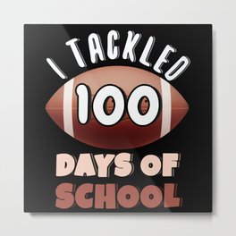 Days Of School 100th Day 100 Ball Football Metal Print