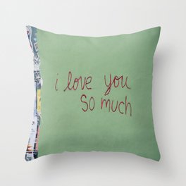 I love you so much Throw Pillow