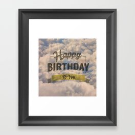 Happy Birthday To You Sky Framed Art Print
