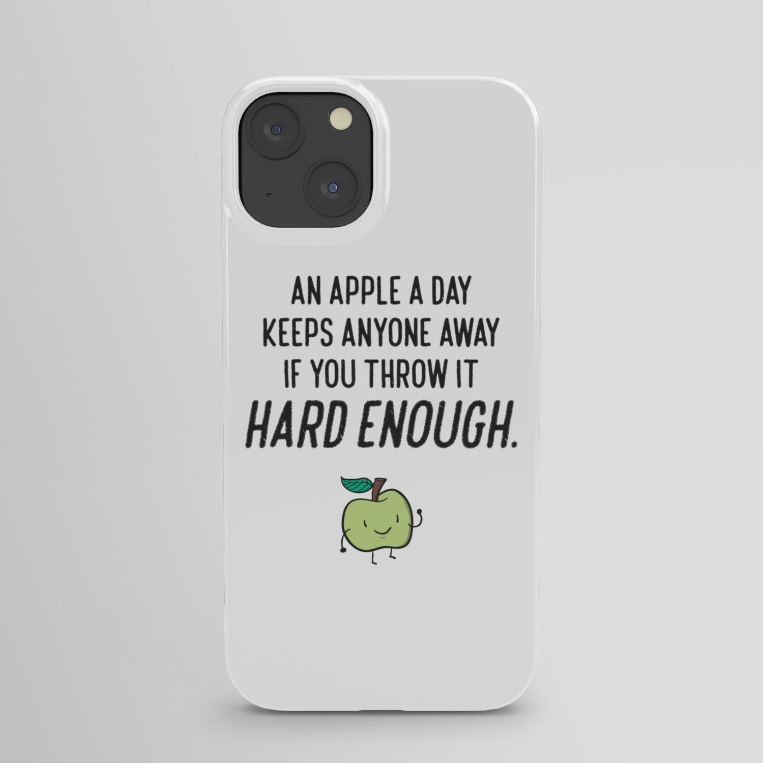 Funny Apple Sarcasm Humor Quotes iPhone Case by kick-ass-art | Society6