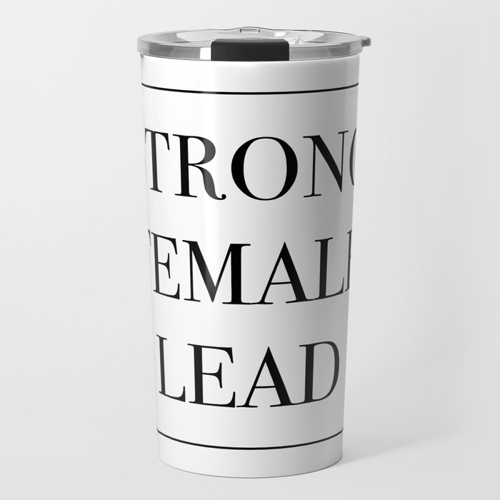 Strong Female Lead Travel Mug