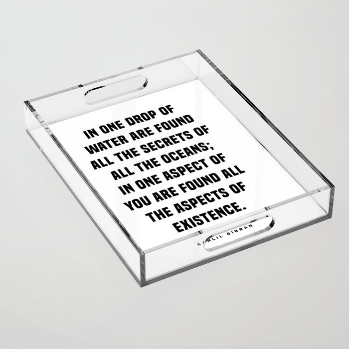 One drop of water - Kahlil Gibran Quote - Literature - Typography Print 1 Acrylic Tray
