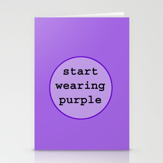 Start Wearing Purple Stationery Cards