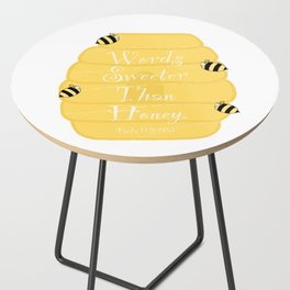 Words Sweeter Than Honey Side Table