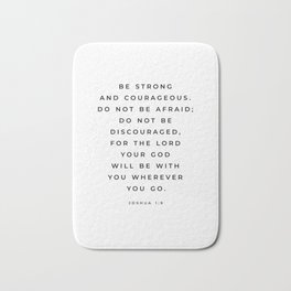 Be Strong And Courageous, Joshua 1 9 Print, Bible Verse Wall Art, Christian Decor, Scripture Quote  Bath Mat | Christian, Verse, Inspirational, Psalm, Psalms, Quote, Religious, Bibleverse, Gift, Homedecor 