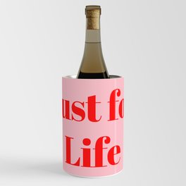 Lust For Life Wine Chiller