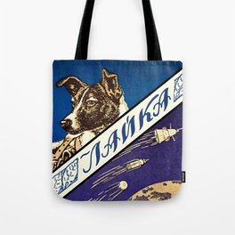 Laika — Soviet vintage space poster [Sovietwave] Tote Bag