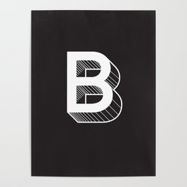 Black Background w White Letter B Poster