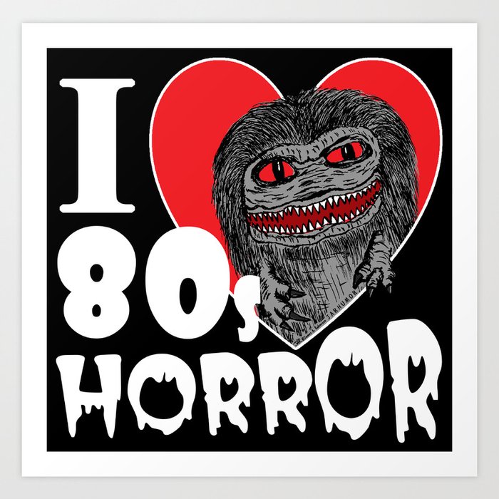 I Love 80s Horror Art Print By Jarhumor