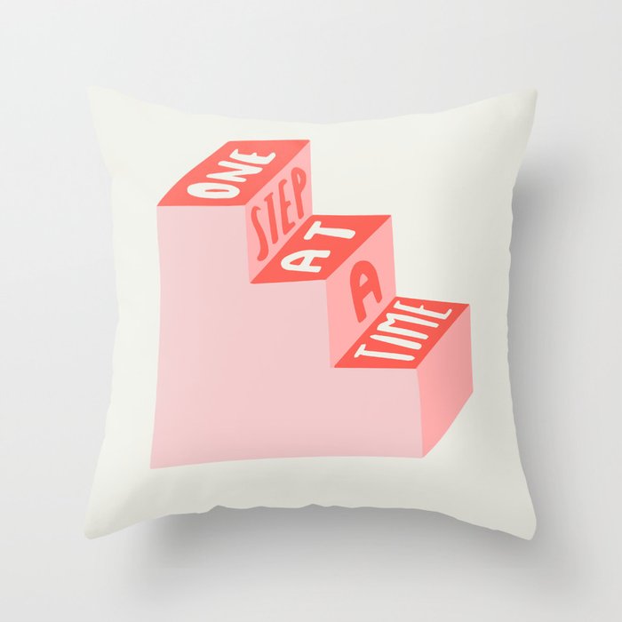 One Step at a Time in pink Throw Pillow