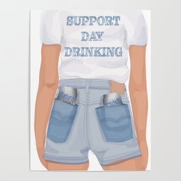 SUPPORT DAY DRINKING Poster
