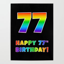 [ Thumbnail: HAPPY 77TH BIRTHDAY - Multicolored Rainbow Spectrum Gradient Poster ]