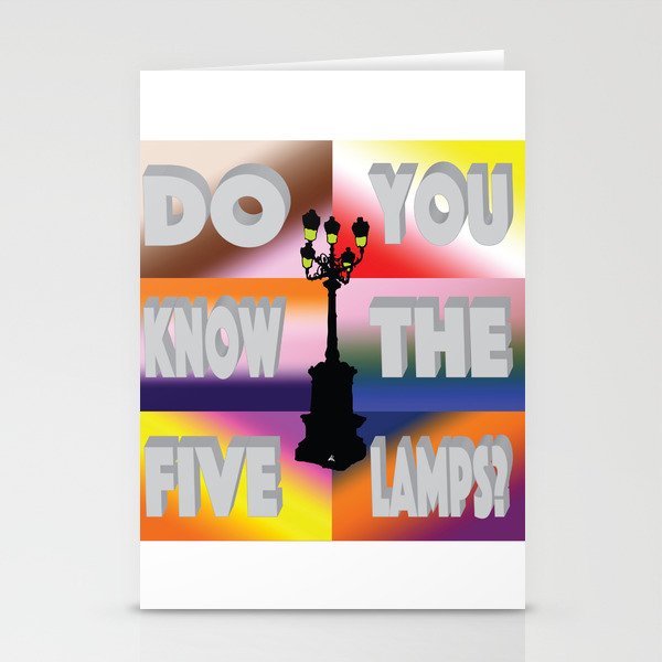 Do You Know The Five Lamps? Stationery Cards