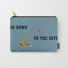 Go down to the river Carry-All Pouch