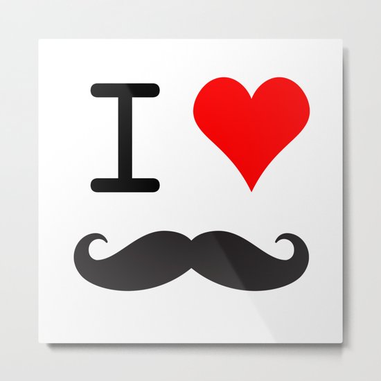 I Love Mustache Metal Print
