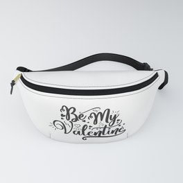Be My Valentine Fanny Pack