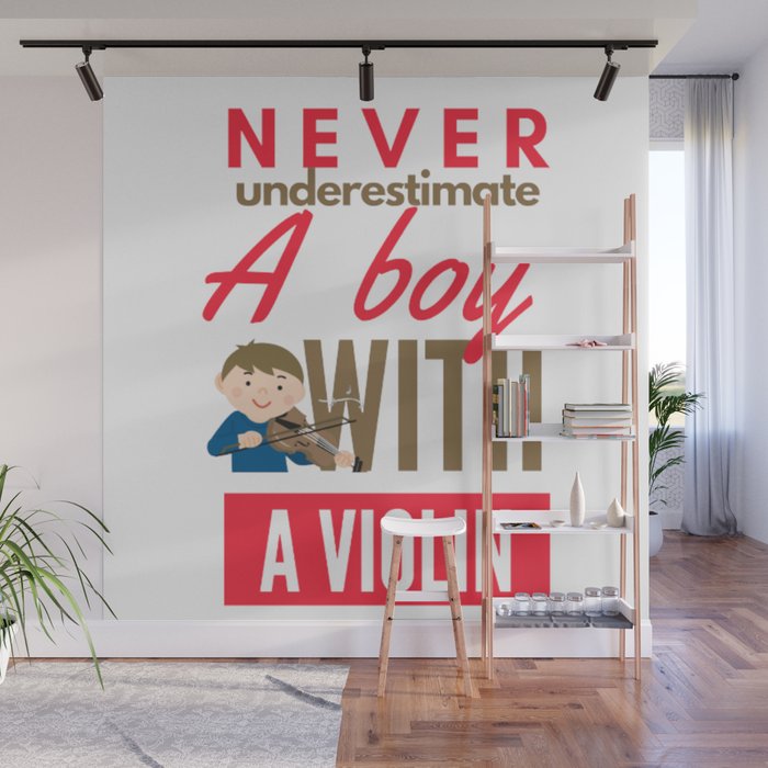 Never Underestimate A Boy With A Violin Wall Mural