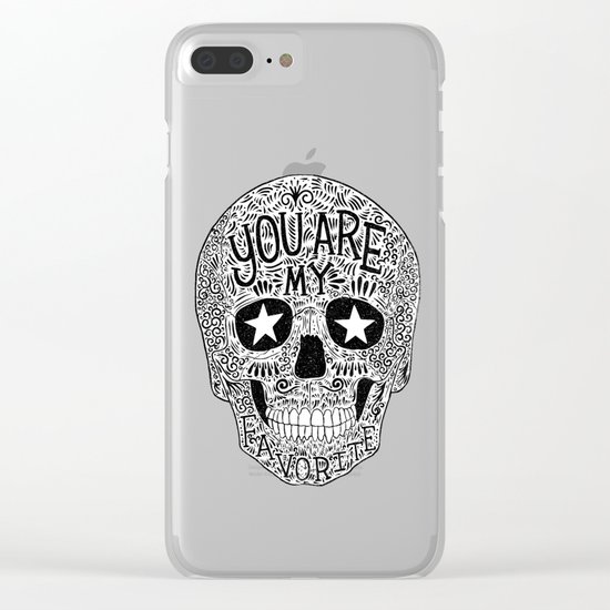 you are my favorite Clear iPhone Case