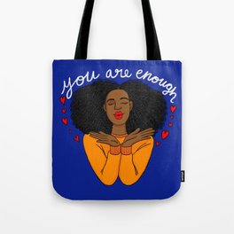 You are enough Tote Bag