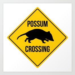 Possum crossing sign Art Print