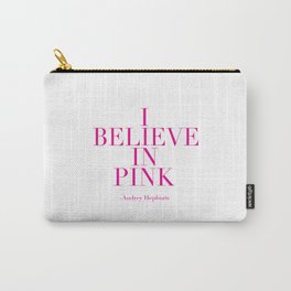 printable poster,audrey hepburn,i believe in pink,girly,fashion,girls room decor,quote prints Carry-All Pouch