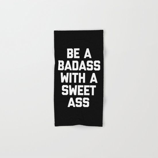 Be A Badass Gym Quote Hand & Bath Towel
