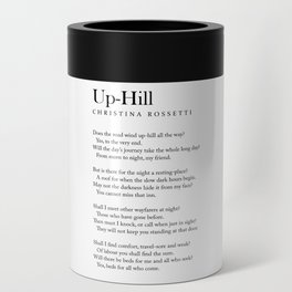 Up-Hill - Christina Rossetti Poem - Literature - Typography Print 2 Can Cooler