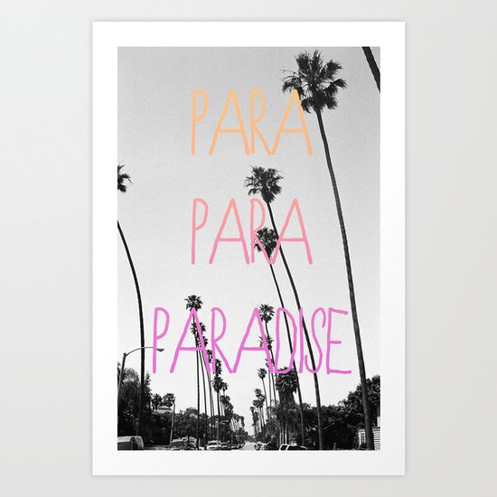 para para paradise :) Art Print