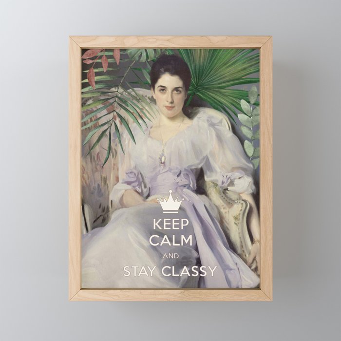 Keep Calm and Stay Classy Framed Mini Art Print