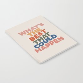 What's The Best That Could Happen Notebook | Saying, Words, Graphicdesign, Lettering, Vintage, Room, Happy, Wall, Living, Curated 