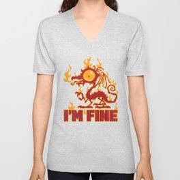 I'm Fine Burning Dragon V Neck T Shirt