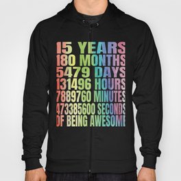 15th Birthday Shirt for Teens - 15 and Awesome Gift Hoody