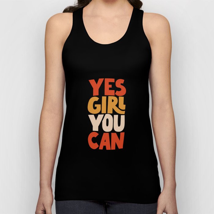 Yes Girl You Can Tank Top