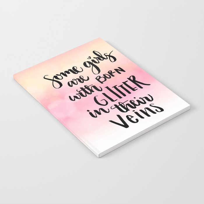 Girls born with glitter Quote Notebook