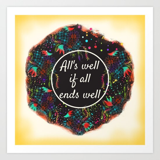 Shakespeare Alls Well if All Ends Well Art Print