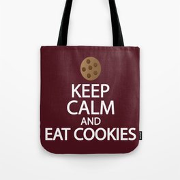 Keep calm and eat cookies Tote Bag