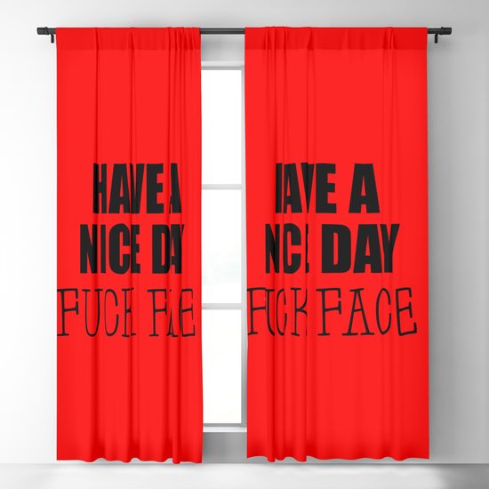 have a nice day funny quote Blackout Curtain by WordArt | Society6