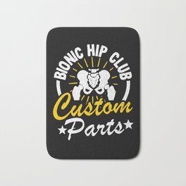 Hip Replacement Surgery Bionic Hip Club Member Recovery Bath Mat | Design, Recovery, Bionichipclub, Jointreplacement, Accident, Graphicdesign, Gift, Hipsurgery, Getwellsoon, Customparts 